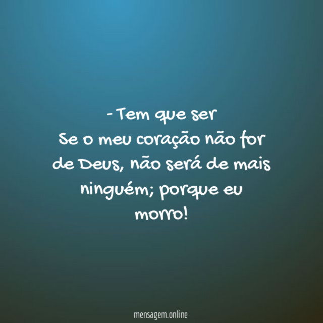- Tem que ser