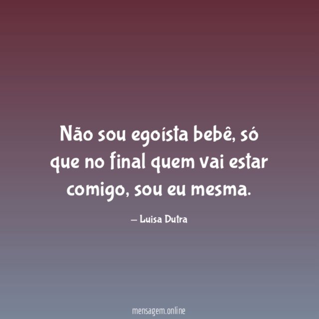 Não sou egoísta bebê