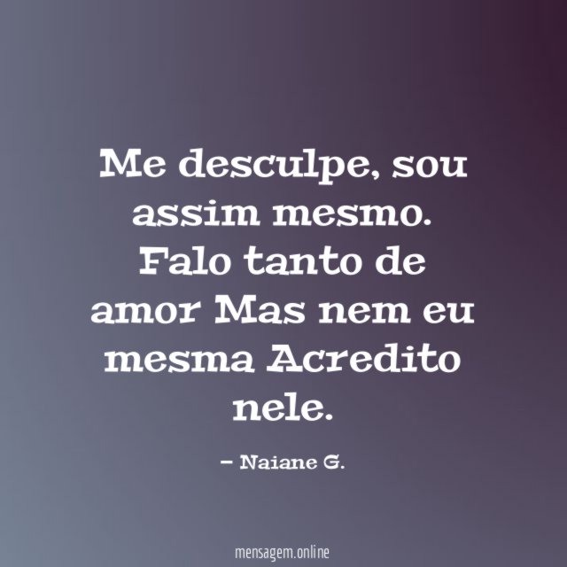 Me desculpe