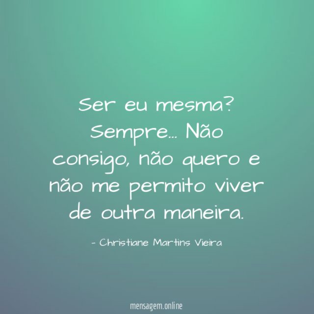 Ser eu mesma
