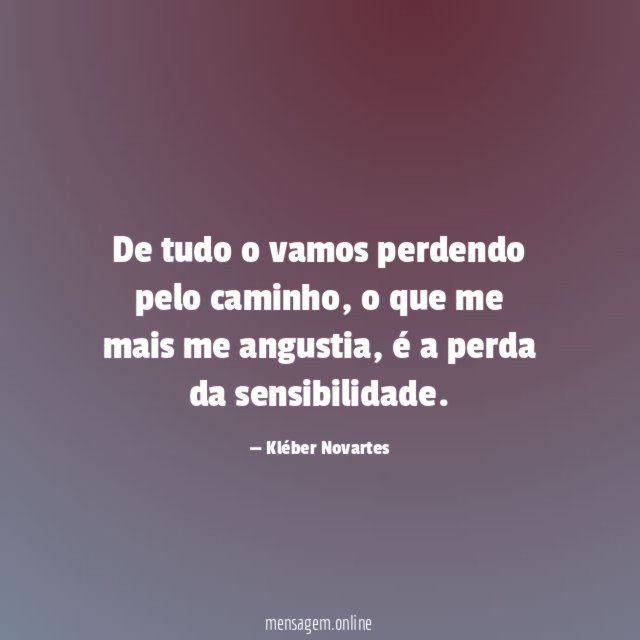 De tudo o vamos perdendo pelo caminho