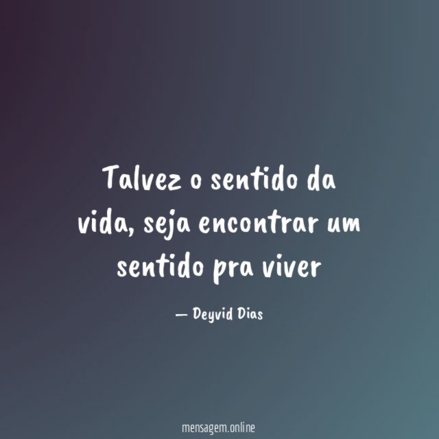Talvez o sentido da vida
