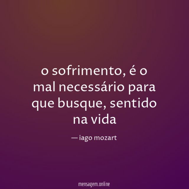 o sofrimento