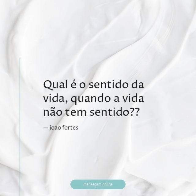 Qual é o sentido da vida