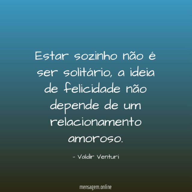 Estar sozinho não é ser solitário