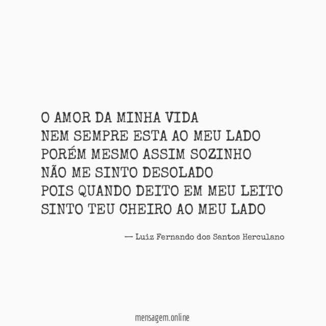 O AMOR DA MINHA VIDA NEM SEMPRE ESTA AO