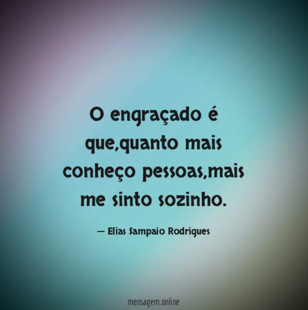 O engraçado é que