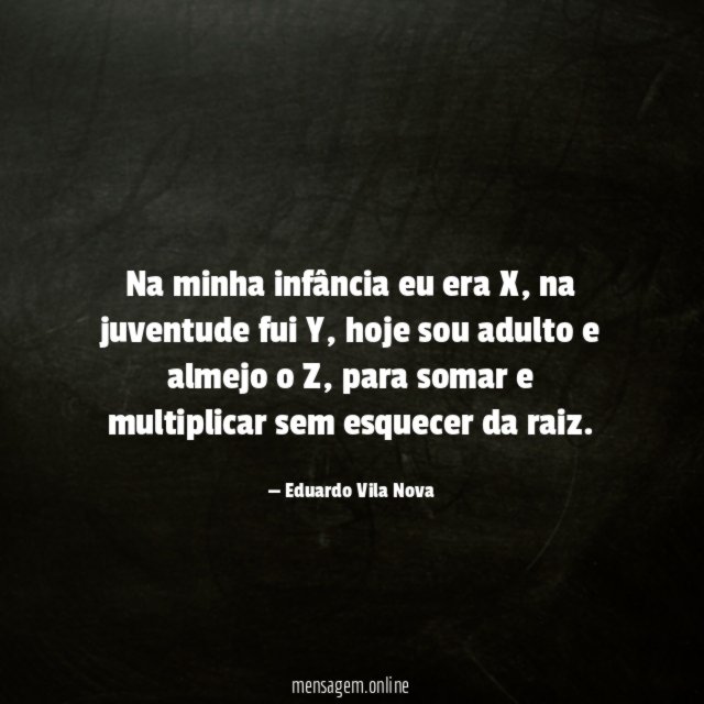 Na minha infância eu era X