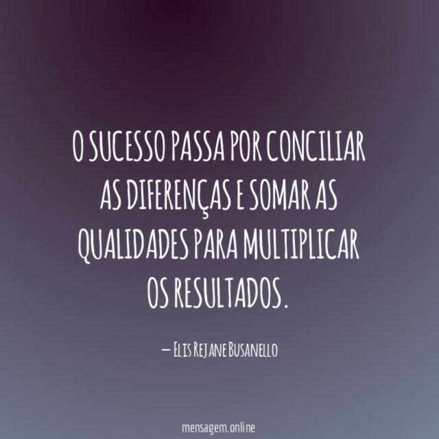 O sucesso passa por conciliar as diferenças