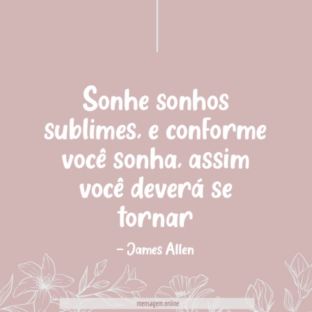 Sonhe sonhos sublimes