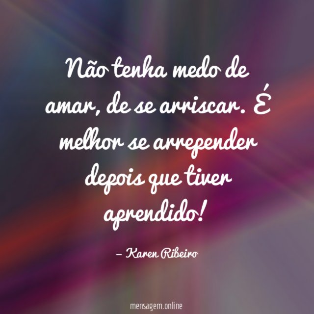 Não tenha medo de amar