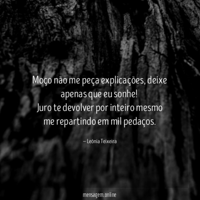 Moço não me peça explicações