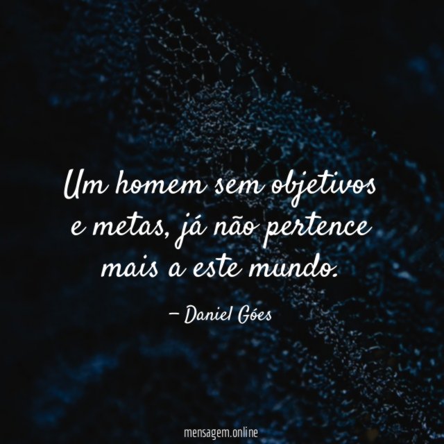 Um homem sem objetivos e metas