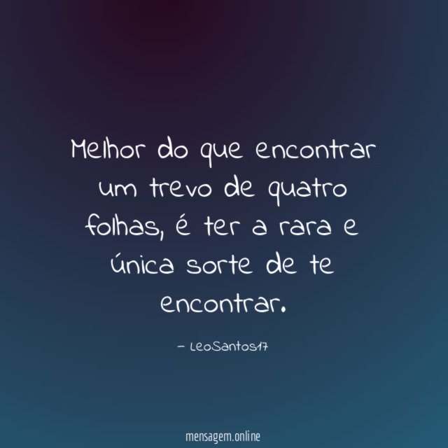 Melhor do que encontrar um trevo de quatro folhas