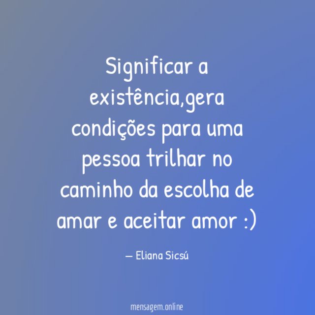 Significar a existência