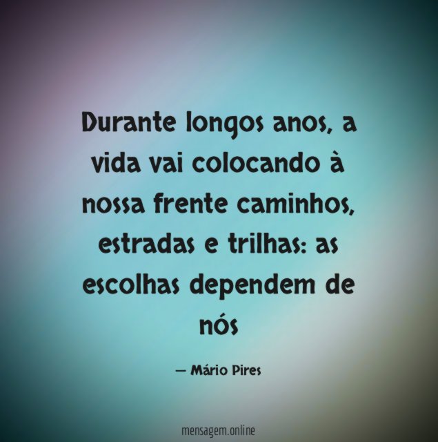 Durante longos anos