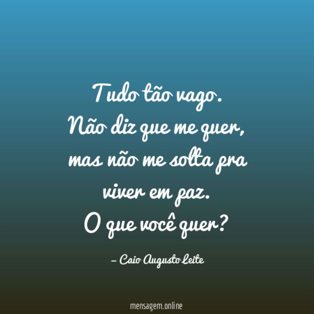 Tudo tão vago