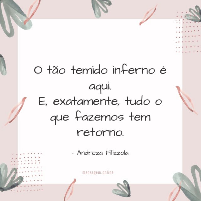 O tão temido inferno é aqui