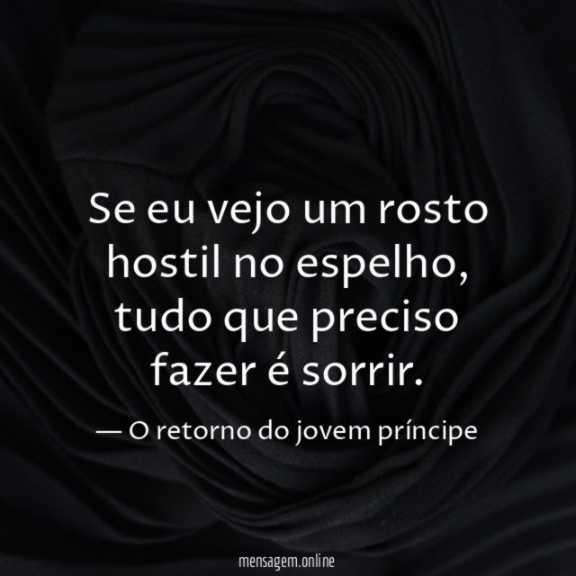 Se eu vejo um rosto hostil no espelho