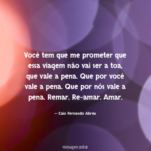 Você tem que me prometer que essa viagem