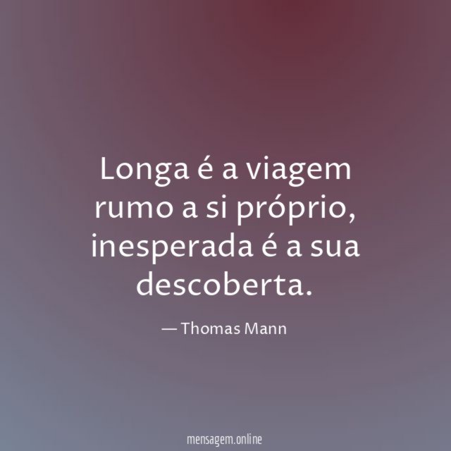 Longa é a viagem rumo a si próprio