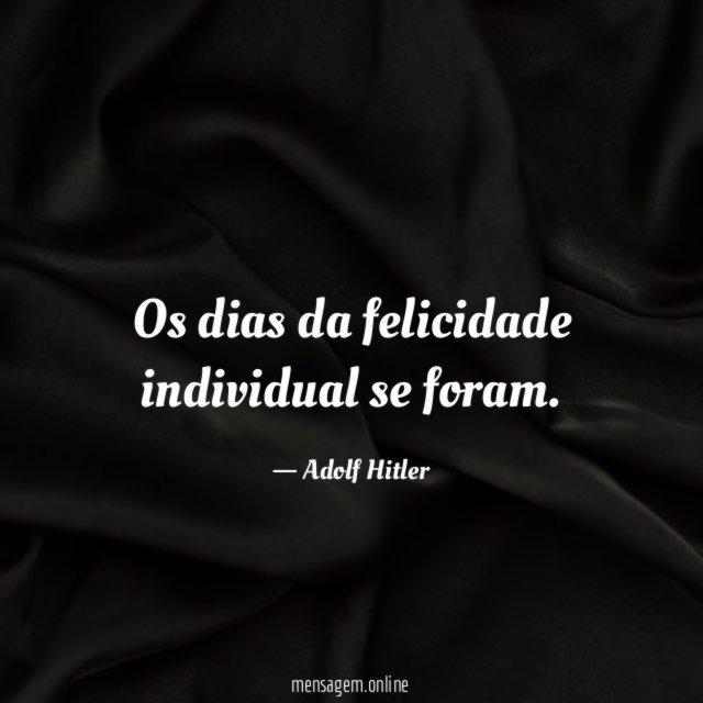 Os dias da felicidade individual se foram
