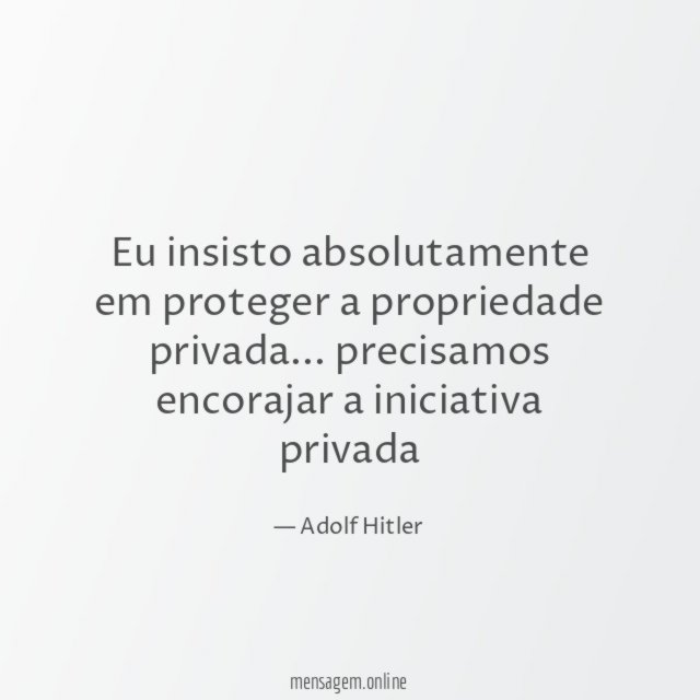 Eu insisto absolutamente em proteger a propriedade privada