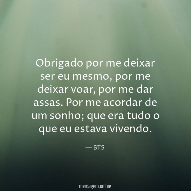 Obrigado por me deixar ser eu mesmo