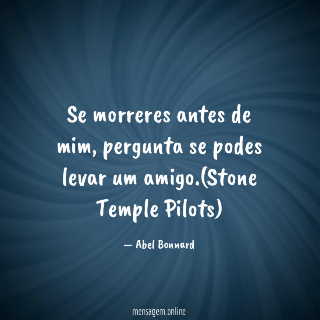 Se morreres antes de mim