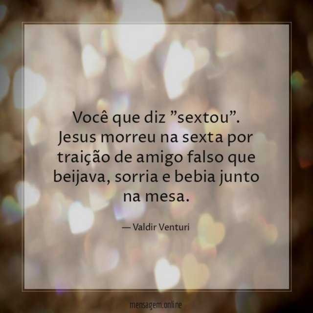 Você que diz "sextou"