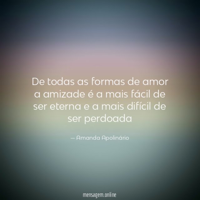 De todas as formas de amor a amizade