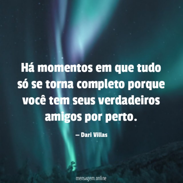 Há momentos em que tudo só se torna
