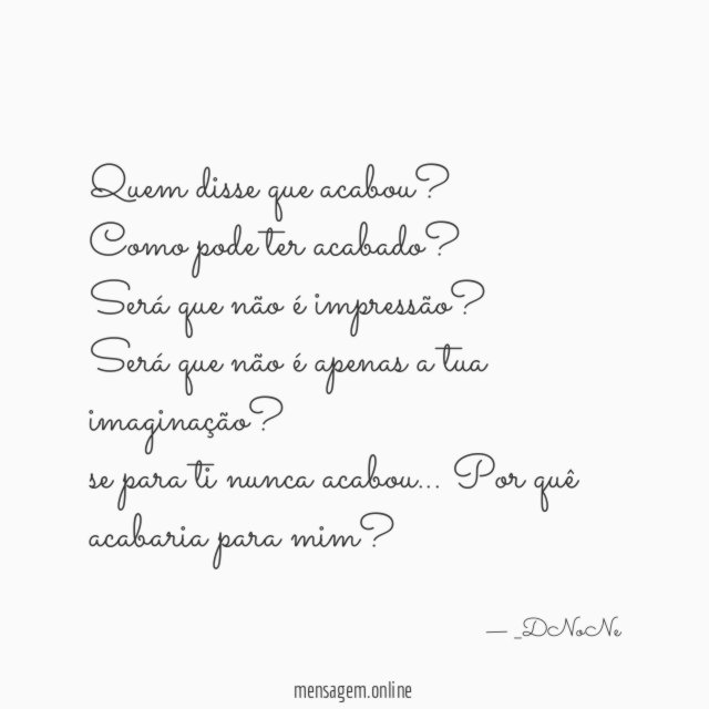 Quem disse que acabou