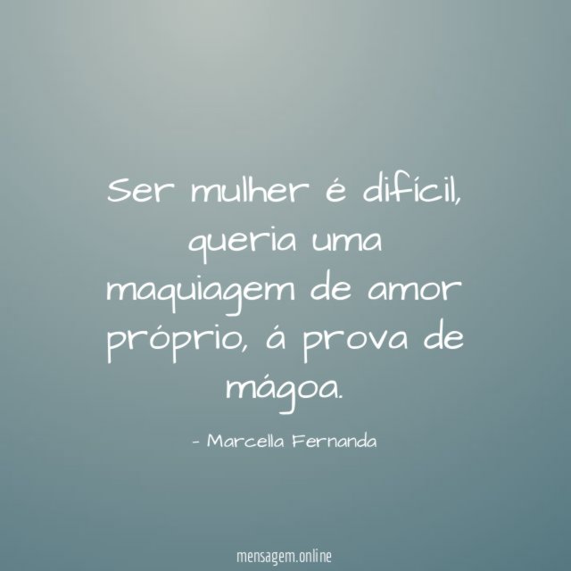 Ser mulher é difícil