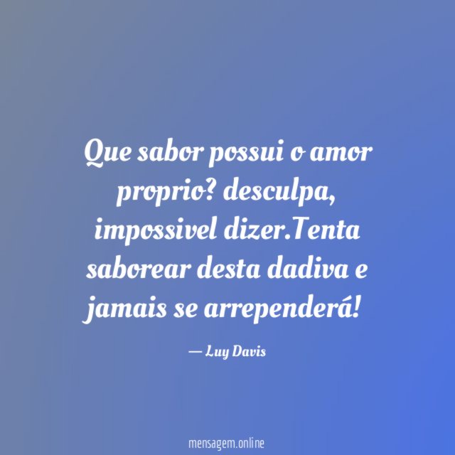 Que sabor possui o amor proprio