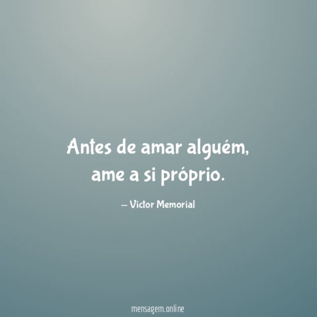 Antes de amar alguém