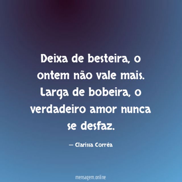 Deixa de besteira