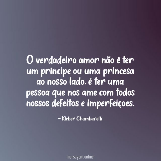 O verdadeiro amor não é ter um príncipe