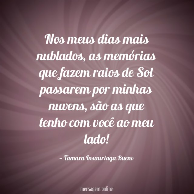 Nos meus dias mais nublados
