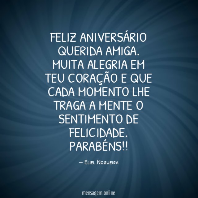 Feliz Aniversário querida amiga