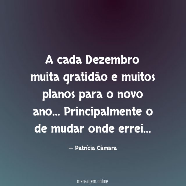 A cada Dezembro muita gratidão e muitos planos