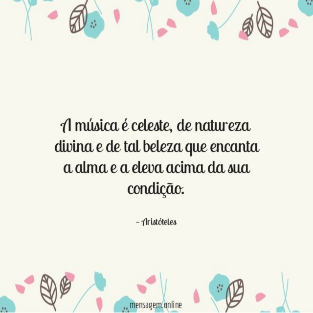 A música é celeste