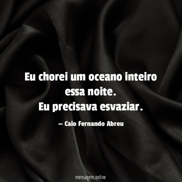 Eu chorei um oceano inteiro essa noite