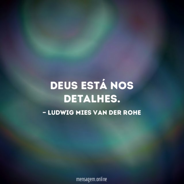 Deus está nos detalhes