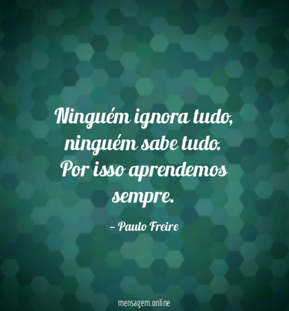 Ninguém ignora tudo