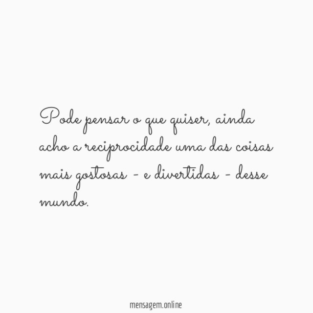 Pode pensar o que quiser