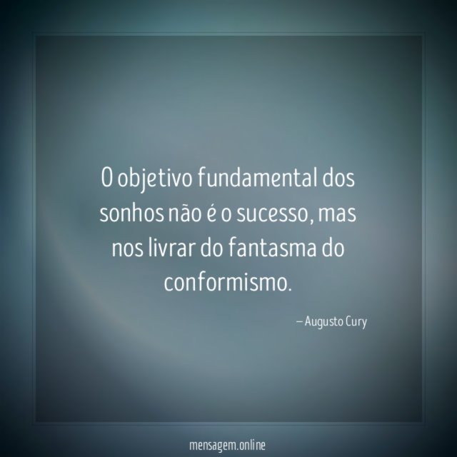 O objetivo fundamental dos sonhos não é o sucesso