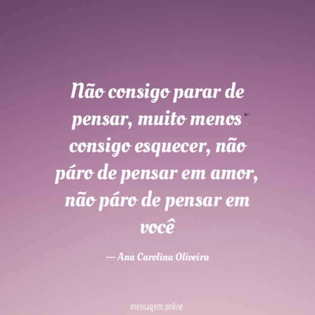 Não consigo parar de pensar