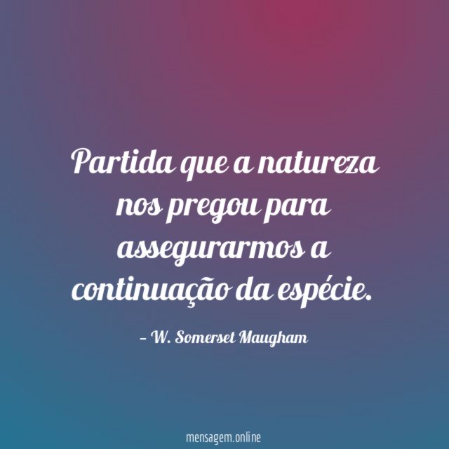 Partida que a natureza nos pregou para assegurarmos