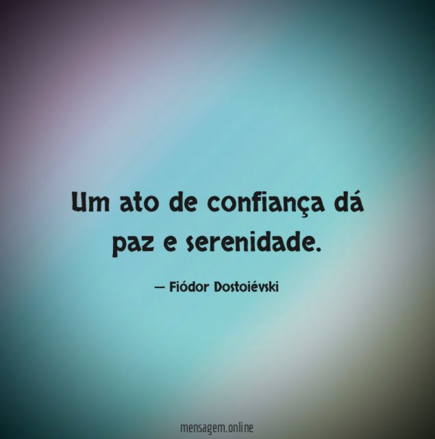 Um ato de confiança dá paz e serenidade